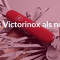 Advellence gewinnt Victorinox als neuen Kunden!